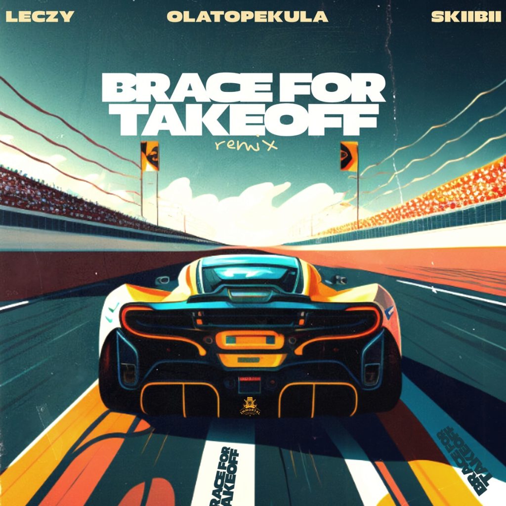 Leczy – Brace For Takeoff Ft. Olatop Ekula & Skiibii