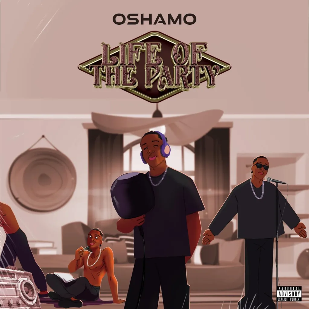 Oshamo – Life Of The Party
